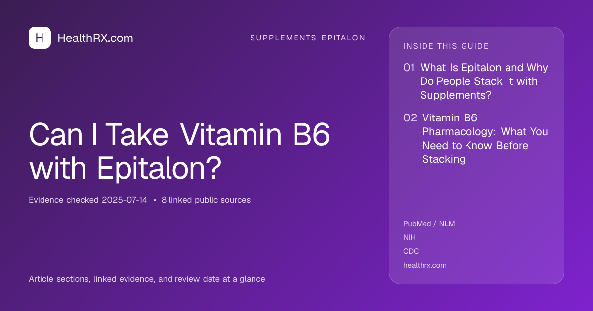 Evidence overview for Can I Take Vitamin B6 with Epitalon?