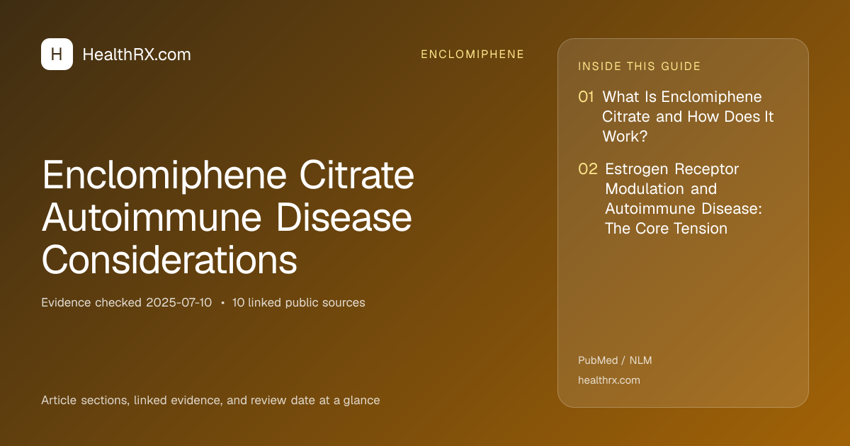 Evidence overview for Enclomiphene Citrate Autoimmune Disease Considerations