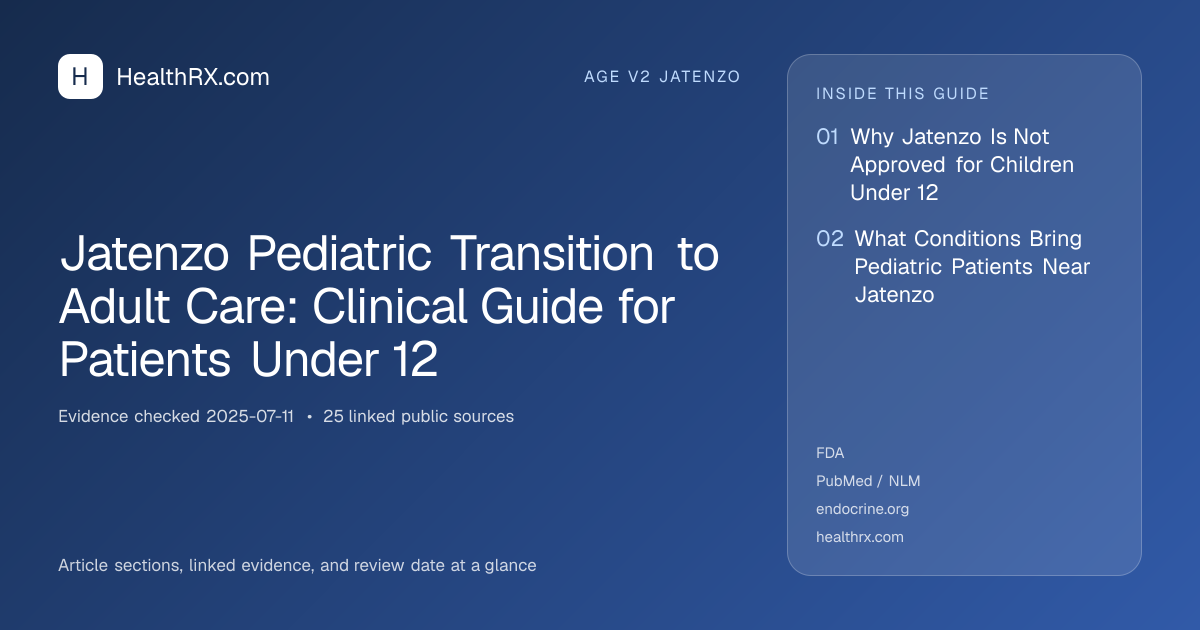 Evidence overview for Jatenzo Pediatric Transition to Adult Care: Clinical Guide for Patients Under 12