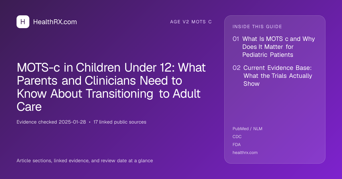 Evidence overview for MOTS-c in Children Under 12: What Parents and Clinicians Need to Know About Transitioning to Adult Care