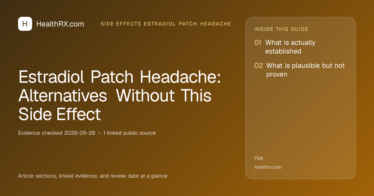 Evidence overview for Estradiol Patch Headache: Alternatives Without This Side Effect