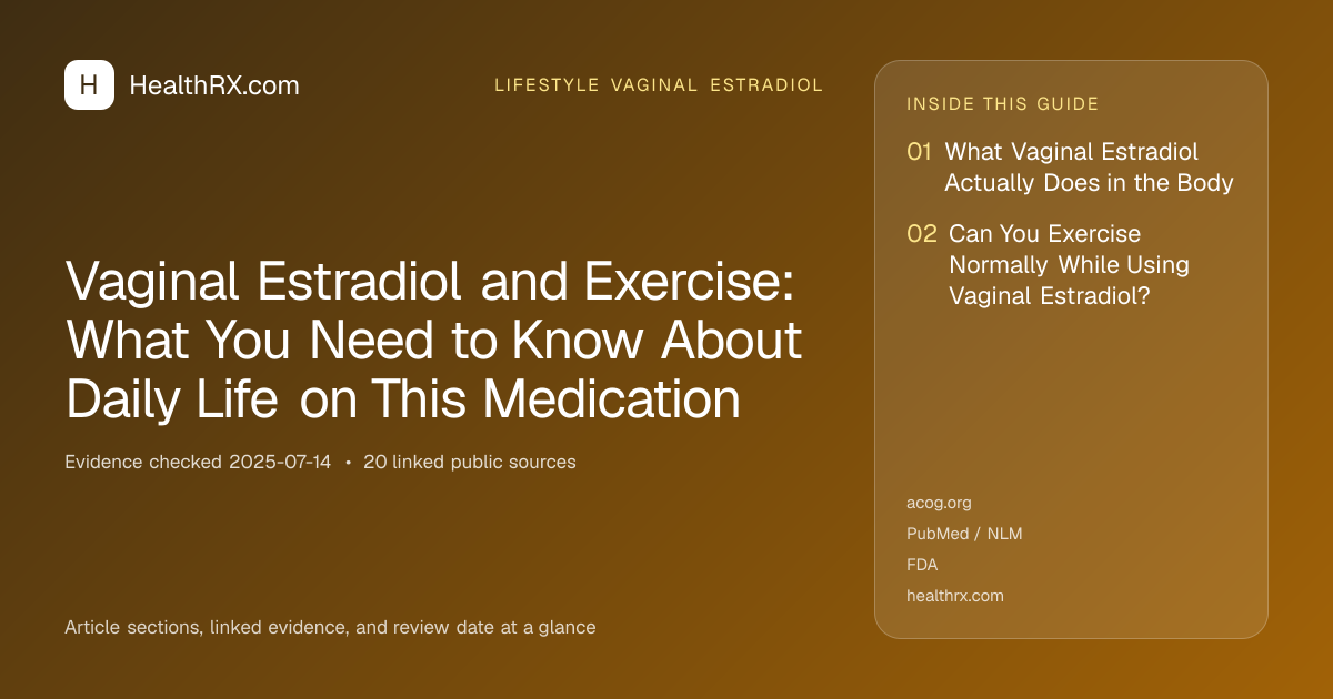 Evidence overview for Vaginal Estradiol and Exercise: What You Need to Know About Daily Life on This Medication