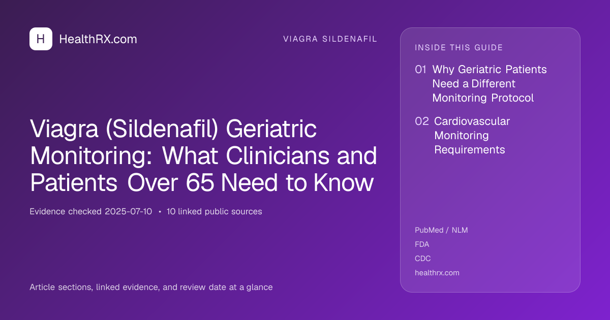 Evidence overview for viagra sildenafil: Viagra (Sildenafil) Geriatric Monitoring: What Clinicians and Patients Over 65 Need to Know