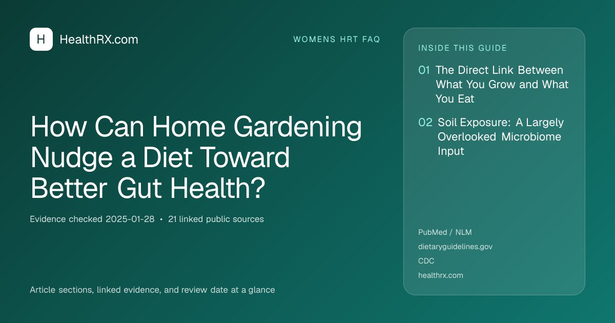Evidence overview for How Can Home Gardening Nudge a Diet Toward Better Gut Health?