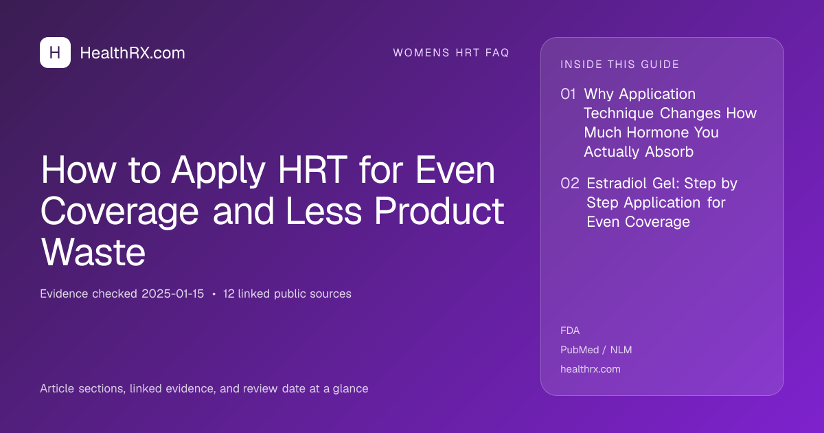 Evidence overview for How to Apply HRT for Even Coverage and Less Product Waste