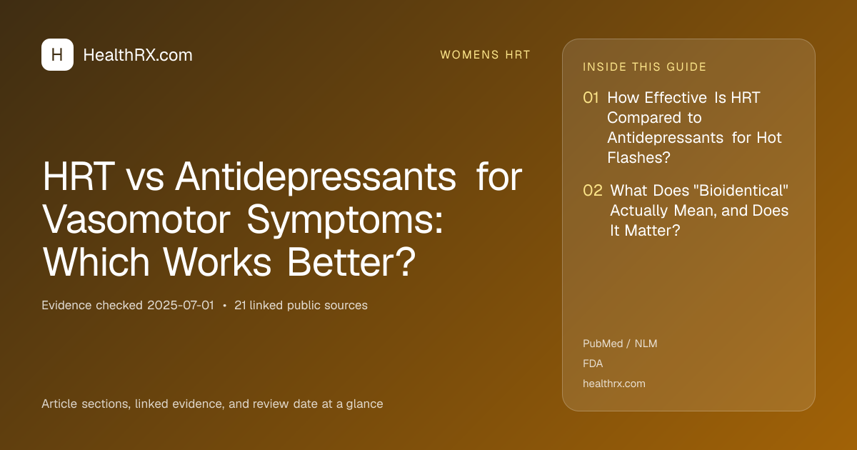 Evidence overview for HRT vs Antidepressants for Vasomotor Symptoms: Which Works Better?