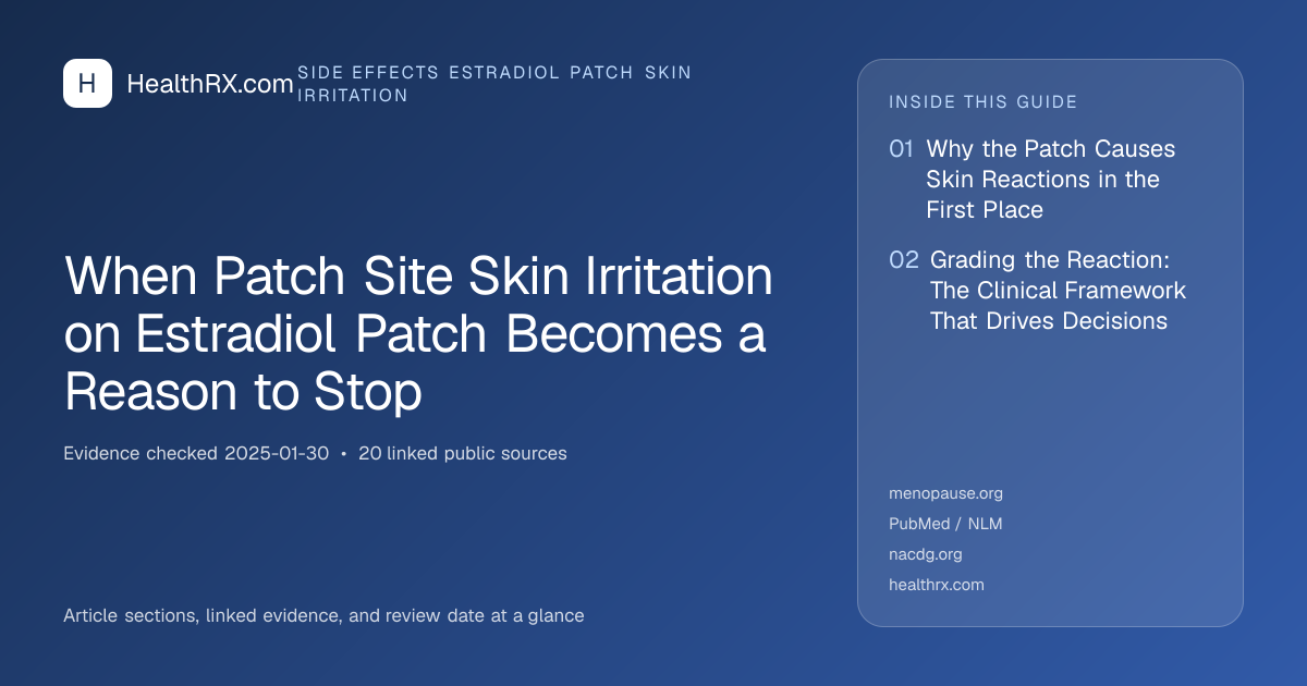 Evidence overview for When Patch Site Skin Irritation on Estradiol Patch Becomes a Reason to Stop