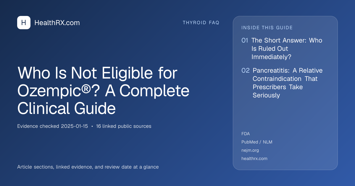 Evidence overview for Who Is Not Eligible for Ozempic®? A Complete Clinical Guide