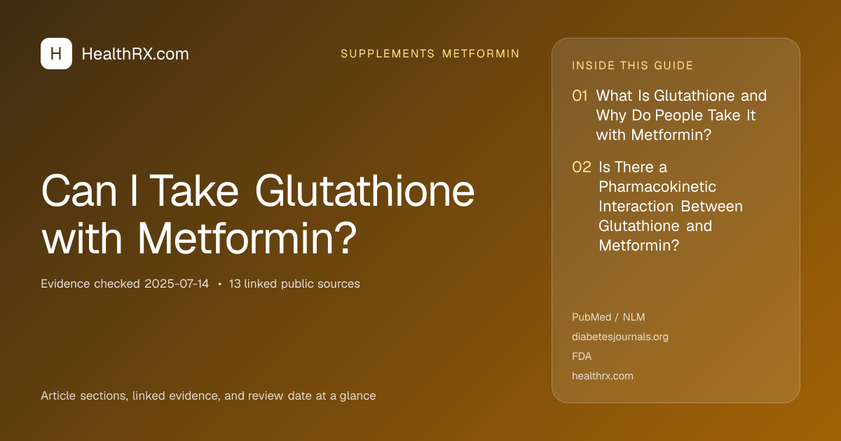 Evidence overview for supplements metformin: Can I Take Glutathione with Metformin?