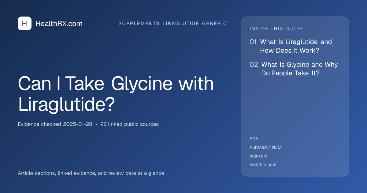 Evidence overview for Can I Take Glycine with Liraglutide?