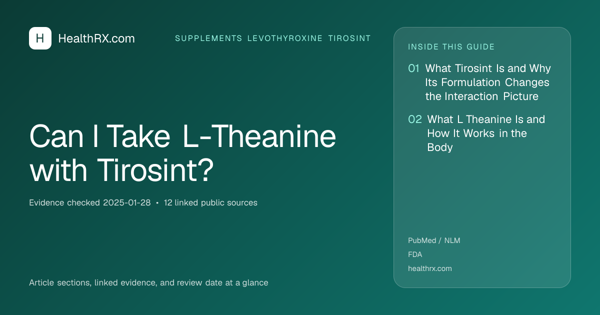 Evidence overview for supplements levothyroxine tirosint: Can I Take L-Theanine with Tirosint?