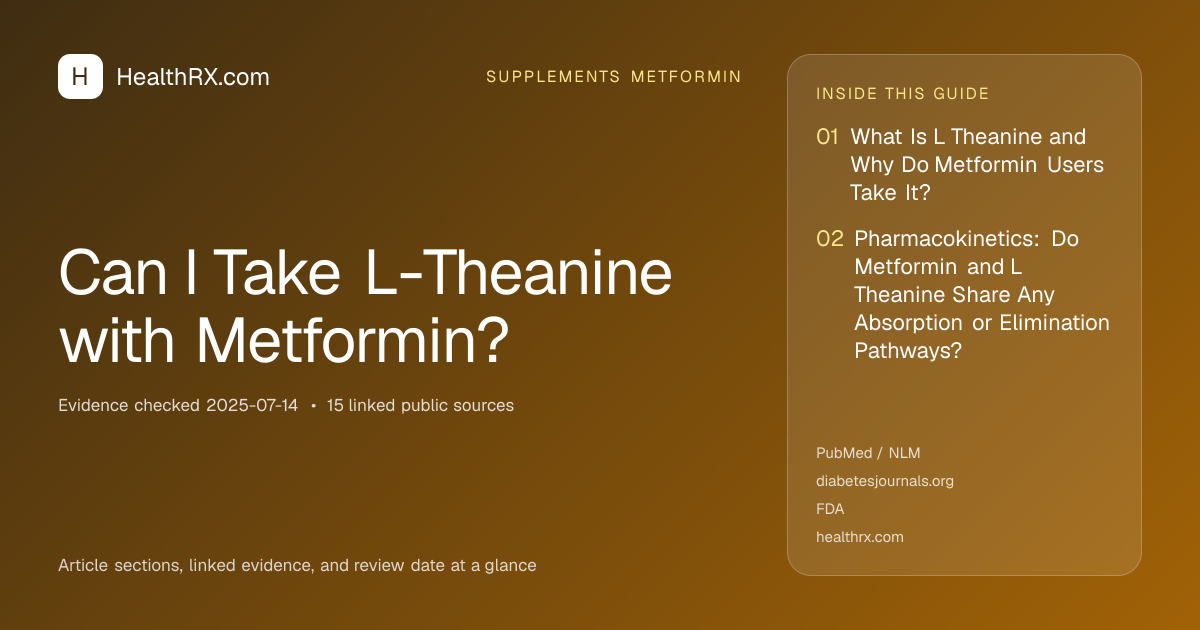 Evidence overview for supplements metformin: Can I Take L-Theanine with Metformin?