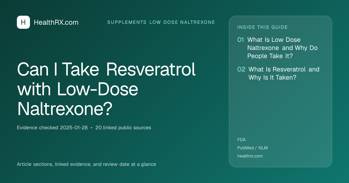 Evidence overview for supplements low dose naltrexone: Can I Take Resveratrol with Low-Dose Naltrexone?