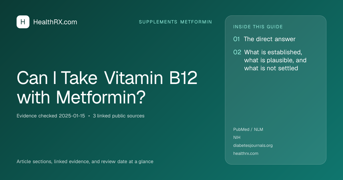Evidence overview for supplements metformin: Can I Take Vitamin B12 with Metformin?
