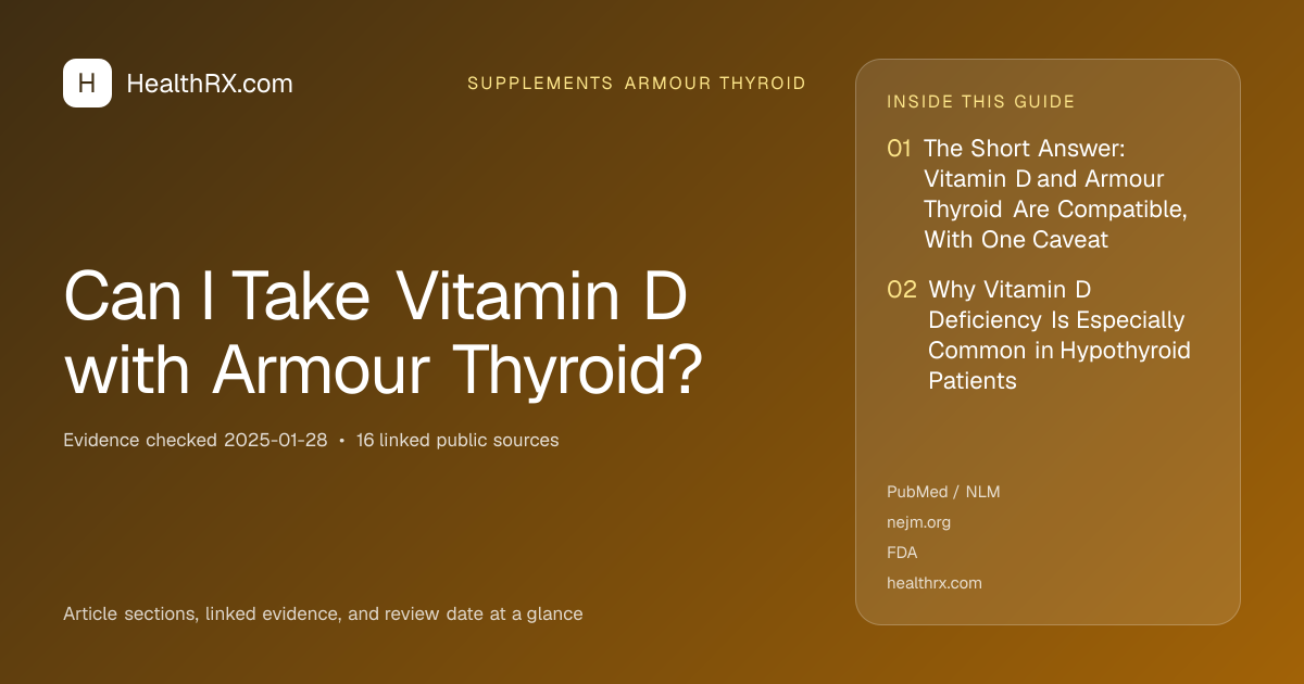 Evidence overview for supplements armour thyroid: Can I Take Vitamin D with Armour Thyroid?