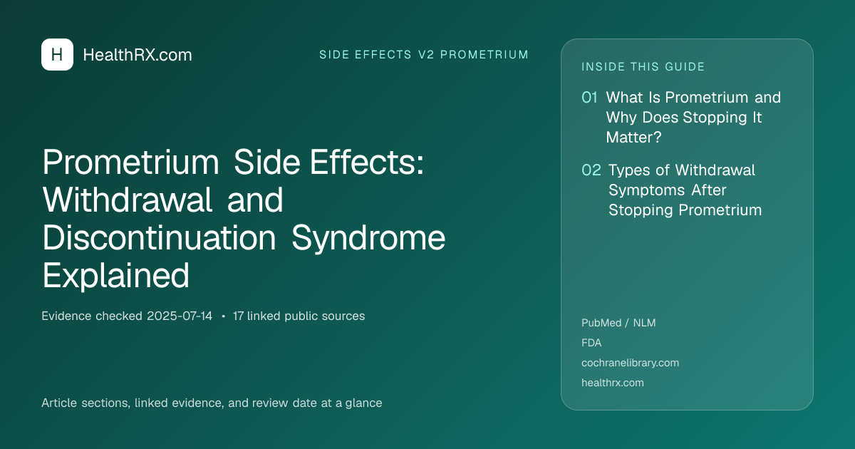Evidence overview for Prometrium Side Effects: Withdrawal and Discontinuation Syndrome Explained