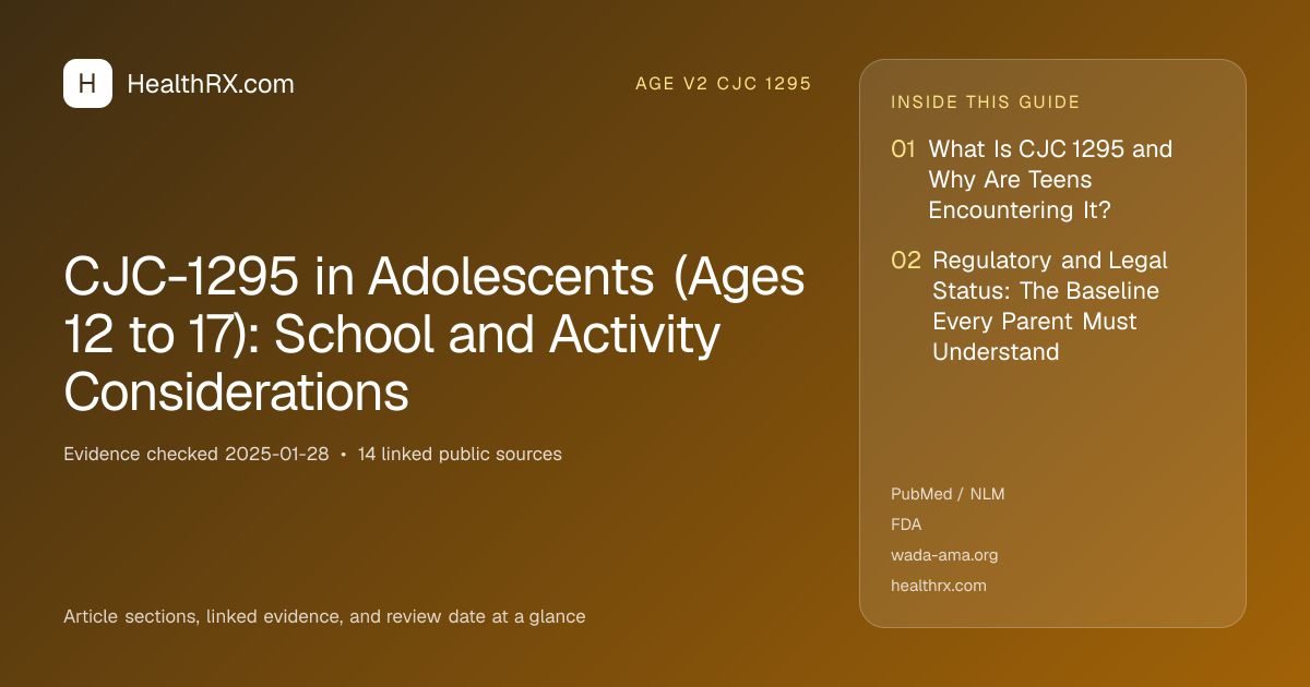 Evidence overview for CJC-1295 in Adolescents (Ages 12 to 17): School and Activity Considerations