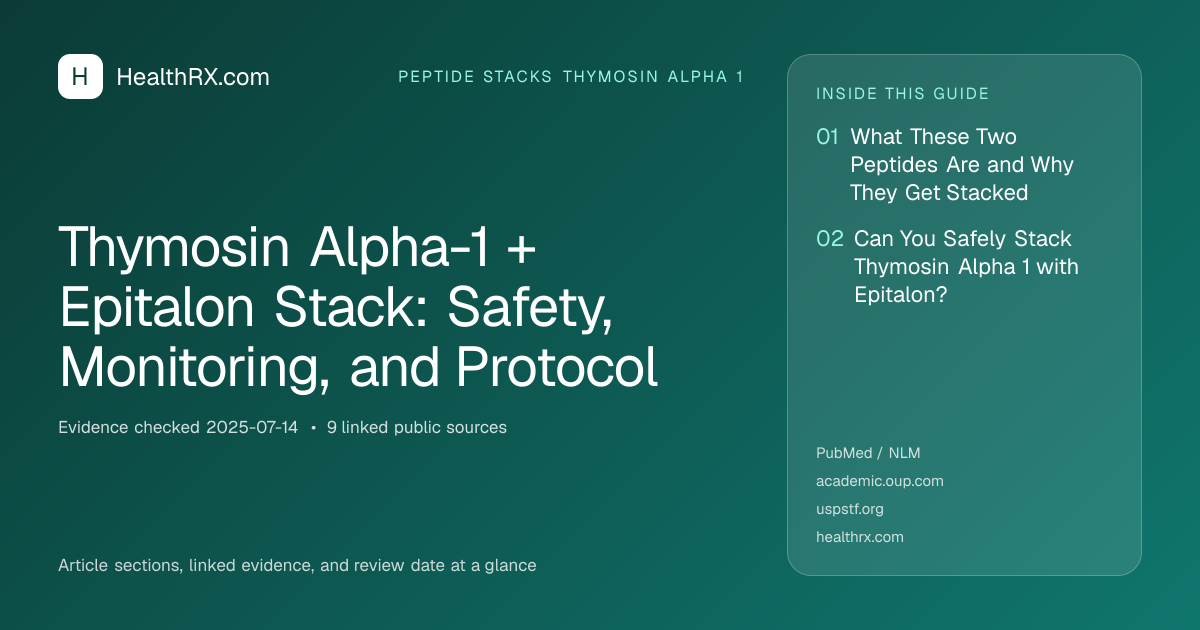 Evidence overview for Thymosin Alpha-1 + Epitalon Stack: Safety, Monitoring, and Protocol