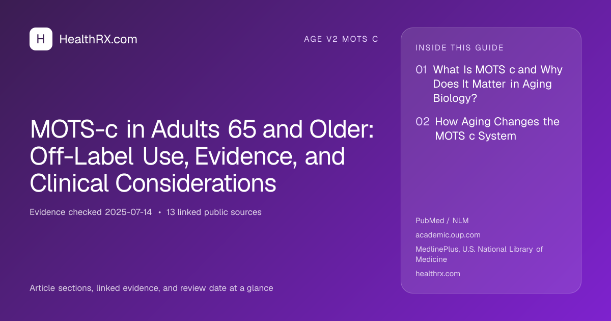 Evidence overview for MOTS-c in Adults 65 and Older: Off-Label Use, Evidence, and Clinical Considerations