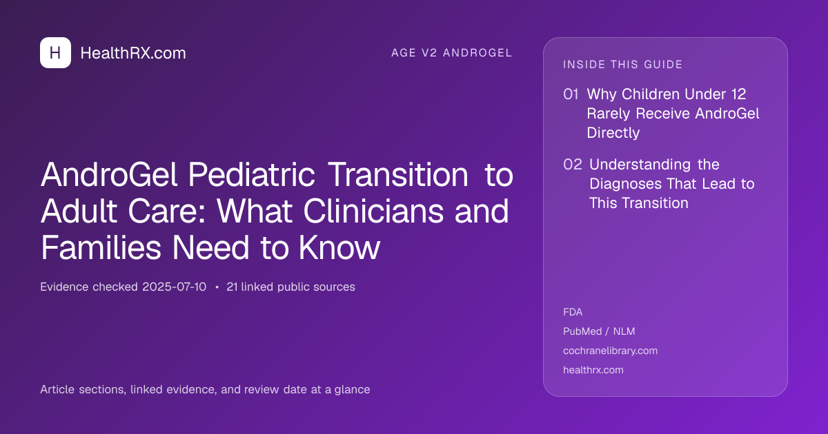 Evidence overview for AndroGel Pediatric Transition to Adult Care: What Clinicians and Families Need to Know