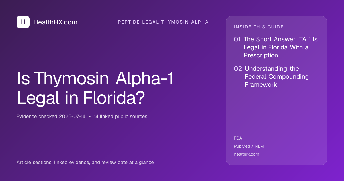 Evidence overview for Is Thymosin Alpha-1 Legal in Florida?