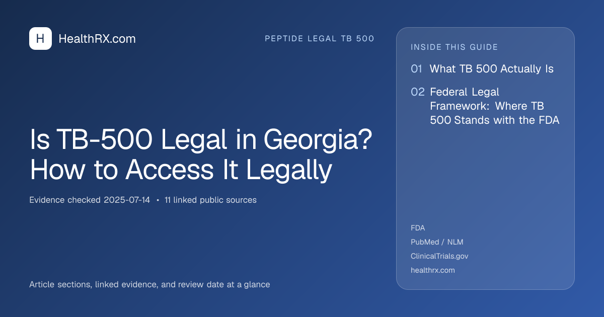 Evidence overview for Is TB-500 Legal in Georgia? How to Access It Legally