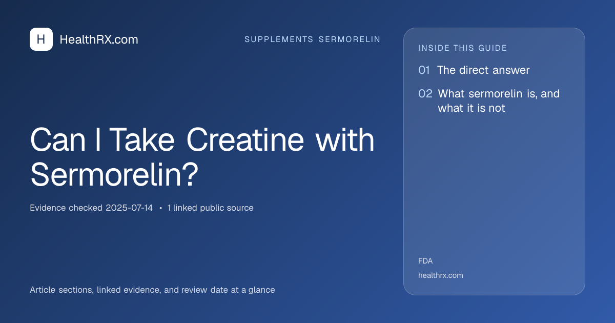 Evidence overview for Can I Take Creatine with Sermorelin?